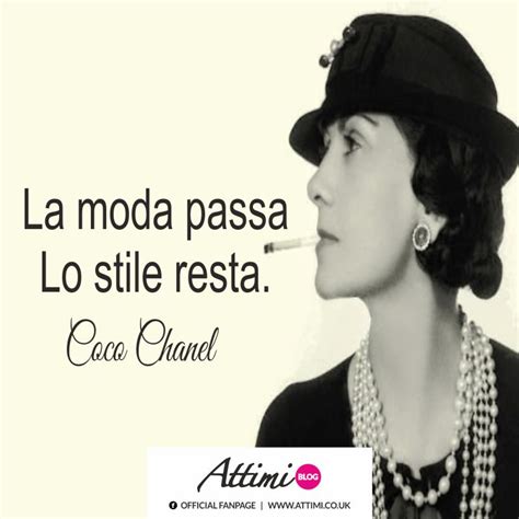 la moda passa lo stile resta coco chanel|Le 10 frasi più famose di Coco Chanel .